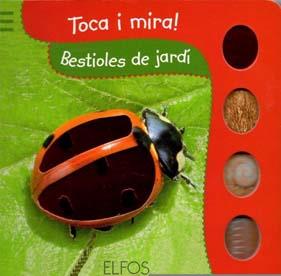 TOCA I MIRA. BESTIOLES DE JARDÍ | 9788484233862 | Galatea Llibres | Librería online de Reus, Tarragona | Comprar libros en catalán y castellano online