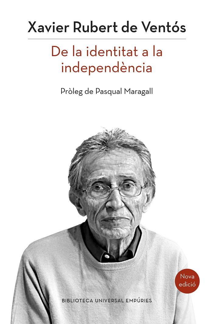 CATALUNYA: DE LA IDENTITAT A LA INDEPENDÈNCIA (NOVA EDICIÓ) | 9788497879514 | RUBERT DE VENTÓS, XAVIER | Galatea Llibres | Librería online de Reus, Tarragona | Comprar libros en catalán y castellano online