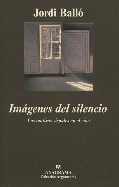 IMAGENES DEL SILENCIO | 9788433905963 | BALLO, JORDI | Galatea Llibres | Librería online de Reus, Tarragona | Comprar libros en catalán y castellano online