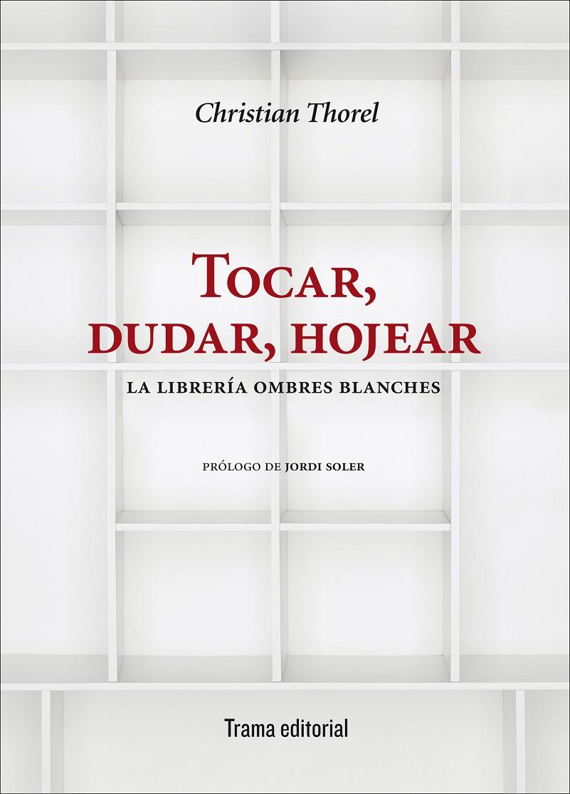 TOCAR, DUDAR, HOJEAR | 9788494569272 | THOREL, CHRISTIAN | Galatea Llibres | Librería online de Reus, Tarragona | Comprar libros en catalán y castellano online