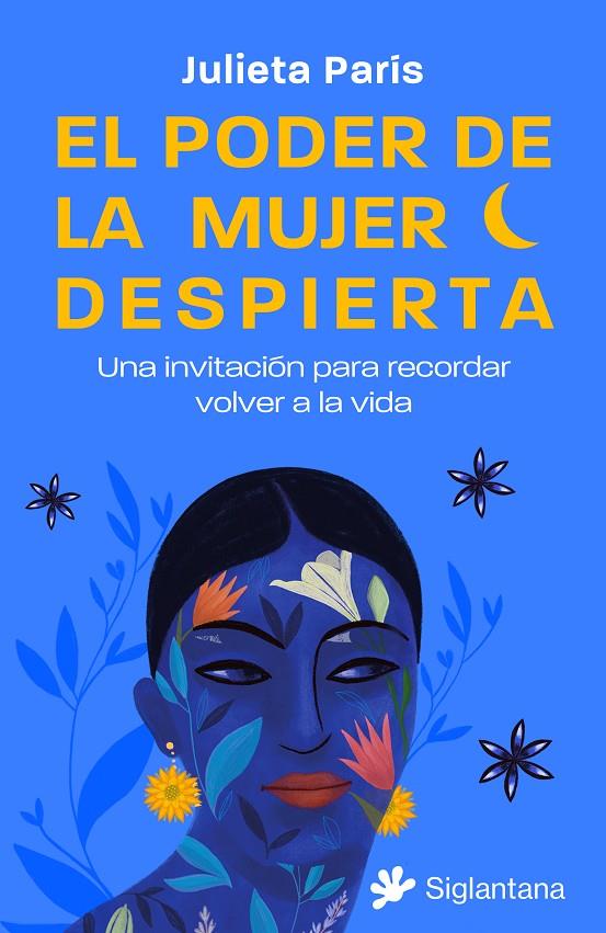 EL PODER DE LA MUJER DESPIERTA | 9788410179158 | PARIS, JULIETA | Galatea Llibres | Llibreria online de Reus, Tarragona | Comprar llibres en català i castellà online