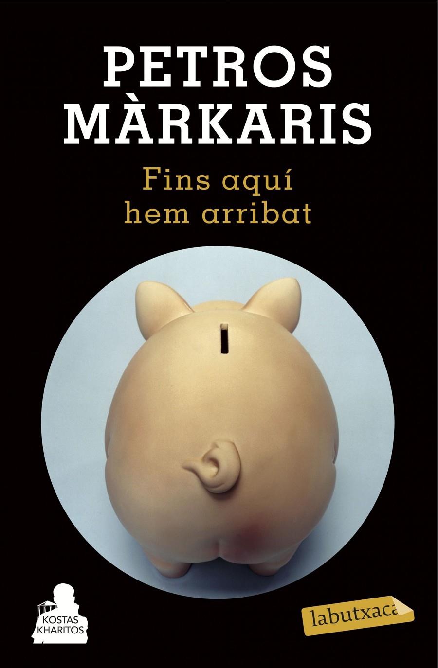 FINS AQUÍ HEM ARRIBAT | 9788490662601 | MÁRKARIS, PETROS | Galatea Llibres | Llibreria online de Reus, Tarragona | Comprar llibres en català i castellà online