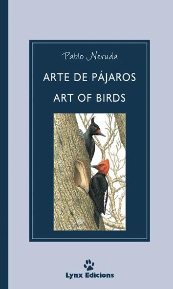 ARTE DE PAJAROS ART OF BIRDS | 9788487334429 | NERUDA, PABLO | Galatea Llibres | Librería online de Reus, Tarragona | Comprar libros en catalán y castellano online