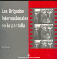 BRIGADAS INTERNACIONALES EN LA PANTALLA, LAS | 9788484271499 | CRUSELLS, MAGI | Galatea Llibres | Librería online de Reus, Tarragona | Comprar libros en catalán y castellano online