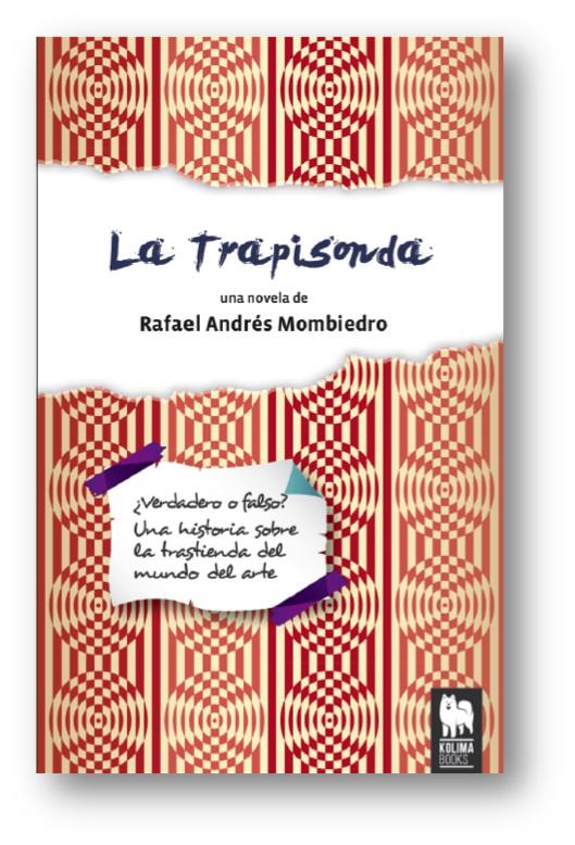 LA TRAPISONDA | 9788494326424 | MOMBIEDRO, RAFAEL ANDRÉS | Galatea Llibres | Llibreria online de Reus, Tarragona | Comprar llibres en català i castellà online