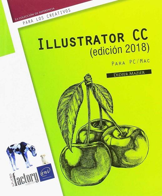 ILLUSTRATOR CC 2018 | 9782409012464 | MAZIER, DIDER | Galatea Llibres | Llibreria online de Reus, Tarragona | Comprar llibres en català i castellà online