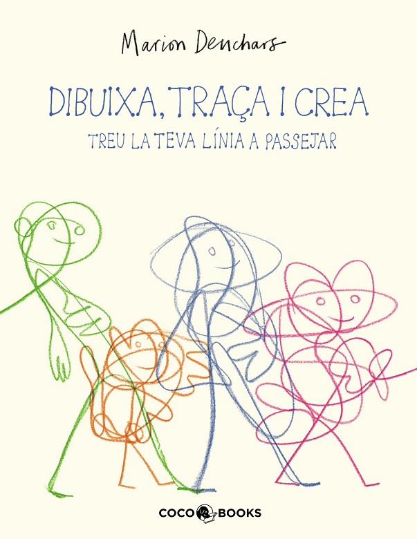 DIBUIXA, TRAÇA I CREA. TREU LA TEVA LÍNIA A PASSEJAR | 9788412946802 | DEUCHARS, MARION | Galatea Llibres | Llibreria online de Reus, Tarragona | Comprar llibres en català i castellà online
