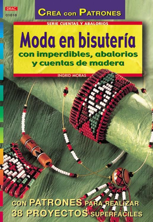 MODA EN BISUTERIA CON IMPERDIBLES ABALORIOS Y CUENTAS DE MAD | 9788495873743 | MORAS, INGRID | Galatea Llibres | Librería online de Reus, Tarragona | Comprar libros en catalán y castellano online