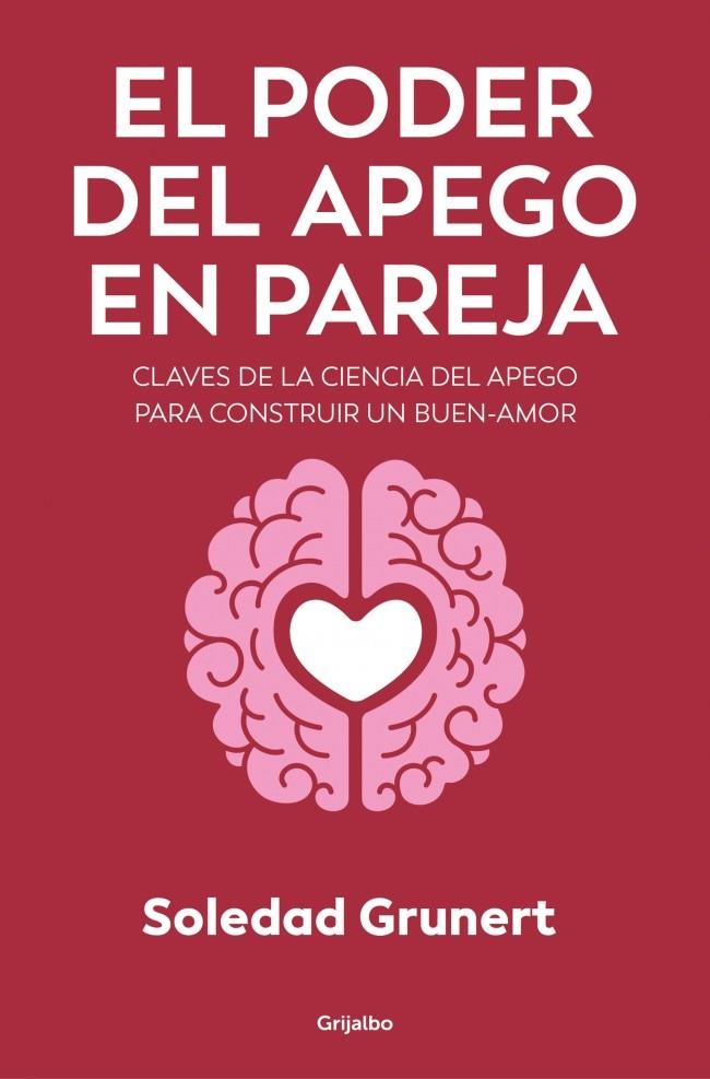 EL PODER DEL APEGO EN PAREJA | 9788425373503 | GRUNERT, SOLEDAD | Galatea Llibres | Librería online de Reus, Tarragona | Comprar libros en catalán y castellano online