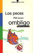 PECES NO TIENEN OMBLIGO, LOS | 9788424686505 | LOPEZ SORIA, MARISA | Galatea Llibres | Librería online de Reus, Tarragona | Comprar libros en catalán y castellano online