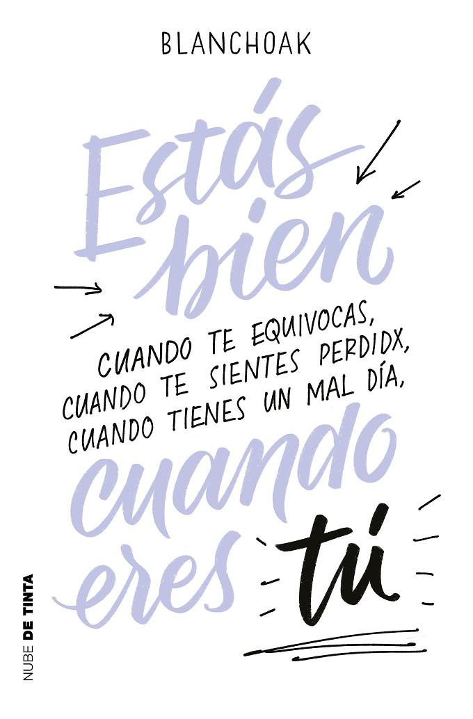 ESTÁS BIEN CUANDO ERES TÚ | 9788417605087 | BLANCHOAK | Galatea Llibres | Librería online de Reus, Tarragona | Comprar libros en catalán y castellano online