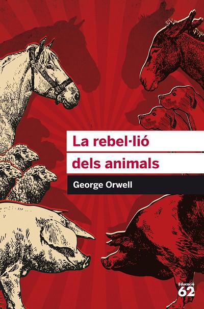 LA REBEL·LIÓ DELS ANIMALS | 9788415954385 | ORWELL, GEORGE | Galatea Llibres | Llibreria online de Reus, Tarragona | Comprar llibres en català i castellà online
