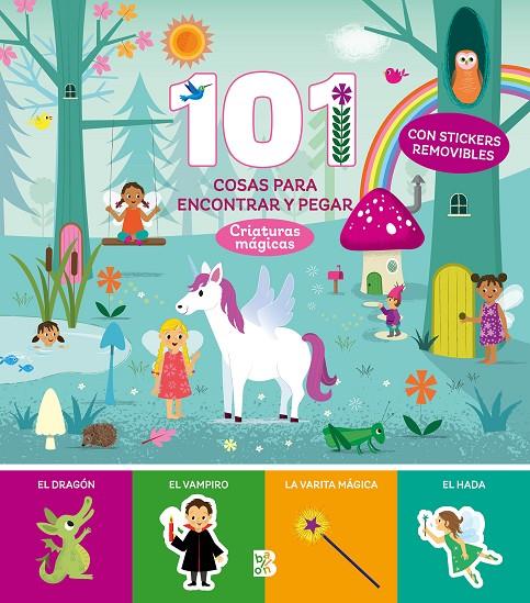 101 COSAS PARA ENCONTRAR Y PEGAR - CRIATURAS MÁGICAS | 9789403229683 | BALLON | Galatea Llibres | Librería online de Reus, Tarragona | Comprar libros en catalán y castellano online