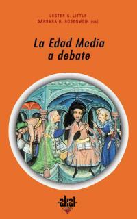 EDAD MEDIA A DEBATE, LA | 9788446012887 | LITTLE, LESTER K. | Galatea Llibres | Llibreria online de Reus, Tarragona | Comprar llibres en català i castellà online