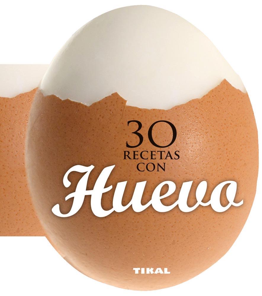 30 RECETAS CON HUEVO | 9788499282558 | Galatea Llibres | Librería online de Reus, Tarragona | Comprar libros en catalán y castellano online