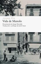 VIDA DE MANOLO CONTADA POR ÉL MISMO | 9788493659738 | PLA, JOSEP | Galatea Llibres | Librería online de Reus, Tarragona | Comprar libros en catalán y castellano online