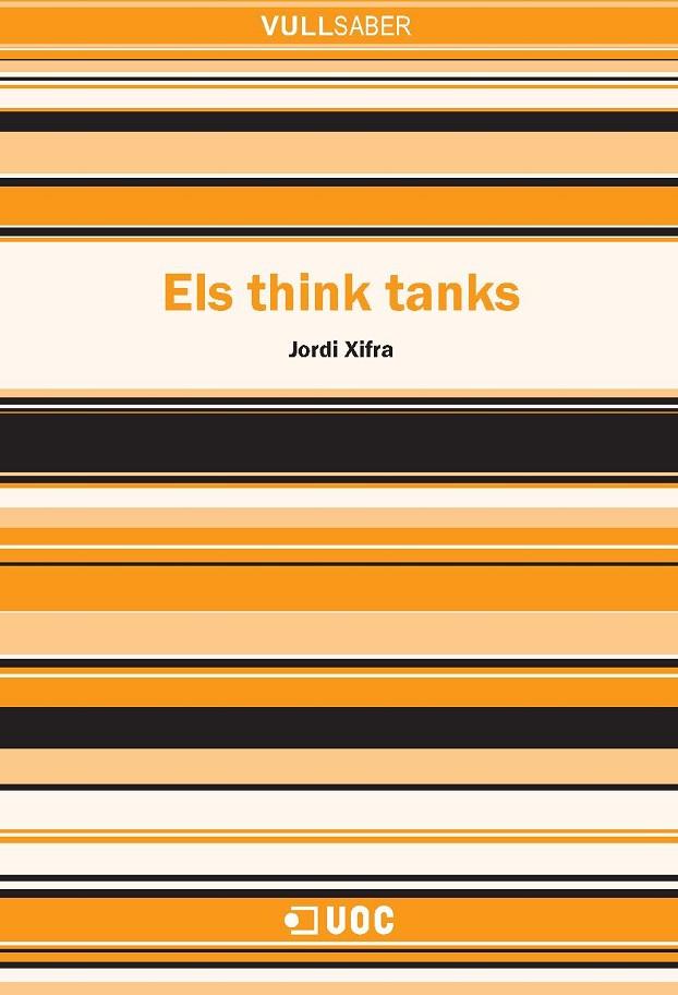 THINK TANKS, ELS | 9788497887830 | XIFRA, JORDI | Galatea Llibres | Librería online de Reus, Tarragona | Comprar libros en catalán y castellano online