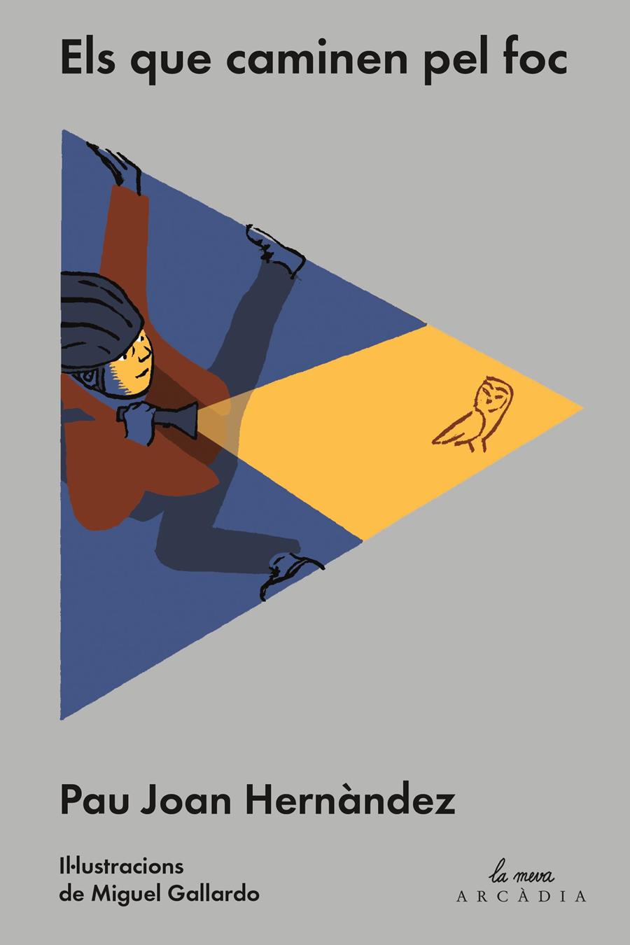 ELS QUE CAMINEN PEL FOC | 9788494468025 | HERNÀNDEZ I DE FUENMAYOR, PAU JOAN | Galatea Llibres | Librería online de Reus, Tarragona | Comprar libros en catalán y castellano online