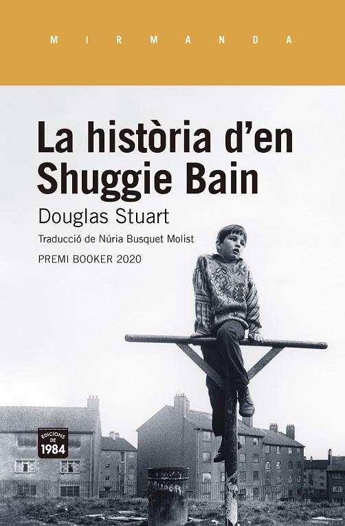 LA HISTÒRIA D'EN SHUGGIE BAIN | 9788416987955 | STUART, DOUGLAS | Galatea Llibres | Llibreria online de Reus, Tarragona | Comprar llibres en català i castellà online