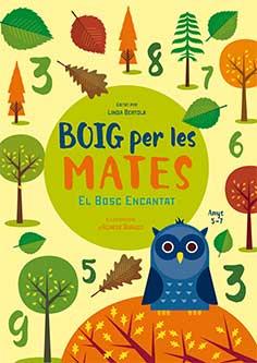BOIG PER LES MATES. EL BOSC ENCANTAT | 9788416279821 | Galatea Llibres | Librería online de Reus, Tarragona | Comprar libros en catalán y castellano online