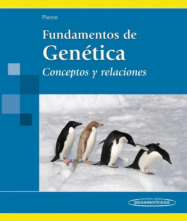 FUNDAMENTOS DE GENETICA. CONCEPTOS Y RELACIONES | 9789500602754 | PIERCE, BEN | Galatea Llibres | Llibreria online de Reus, Tarragona | Comprar llibres en català i castellà online