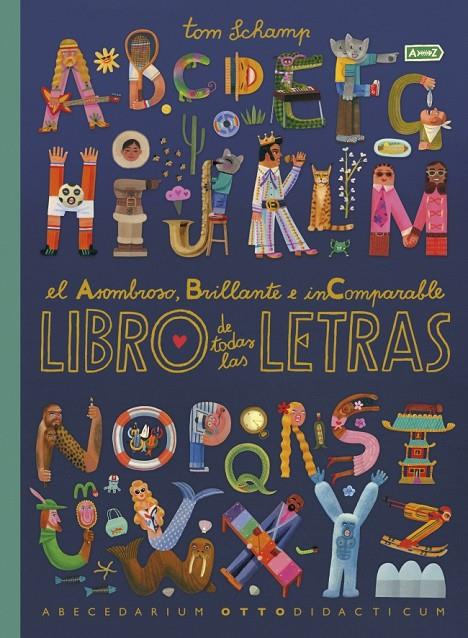 EL ASOMBROSO, BRILLANTE E INCOMPARABLE LIBRO DE TODAS LAS LETRAS | 9780241779705 | SCHAMP, TOM | Galatea Llibres | Llibreria online de Reus, Tarragona | Comprar llibres en català i castellà online