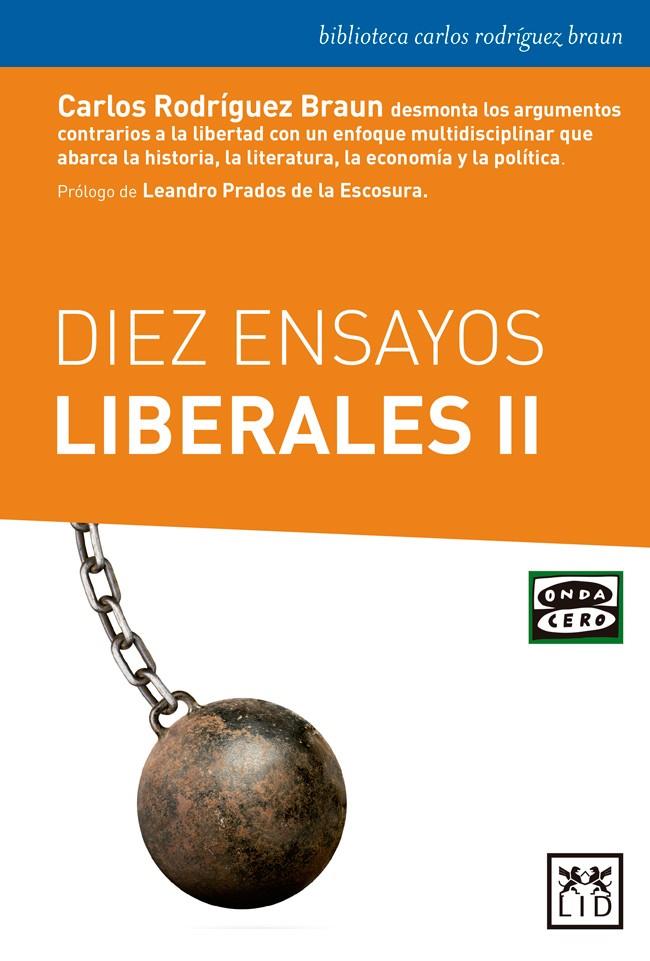 DIEZ ENSAYOS LIBERALES 2 | 9788416894505 | RODRÍGUEZ BRAUN, CARLOS | Galatea Llibres | Librería online de Reus, Tarragona | Comprar libros en catalán y castellano online