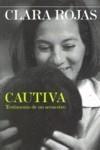 CAUTIVA | 9788492682010 | ROJAS, CLARA | Galatea Llibres | Librería online de Reus, Tarragona | Comprar libros en catalán y castellano online