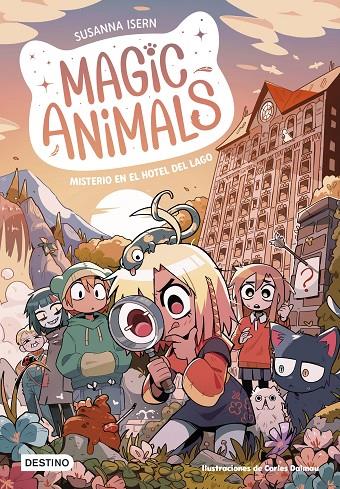 MAGIC ANIMALS 6. MISTERIO EN EL HOTEL DEL LAGO | 9788408286813 | ISERN, SUSANNA | Galatea Llibres | Librería online de Reus, Tarragona | Comprar libros en catalán y castellano online