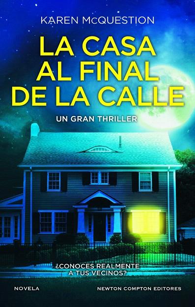 LA CASA AL FINAL DE LA CALLE | 9788419620323 | MCQUESTION, KAREN | Galatea Llibres | Librería online de Reus, Tarragona | Comprar libros en catalán y castellano online