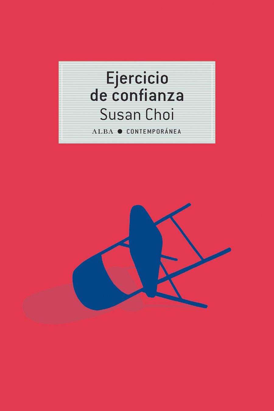 EJERCICIO DE CONFIANZA | 9788490656754 | CHOI, SUSAN | Galatea Llibres | Librería online de Reus, Tarragona | Comprar libros en catalán y castellano online