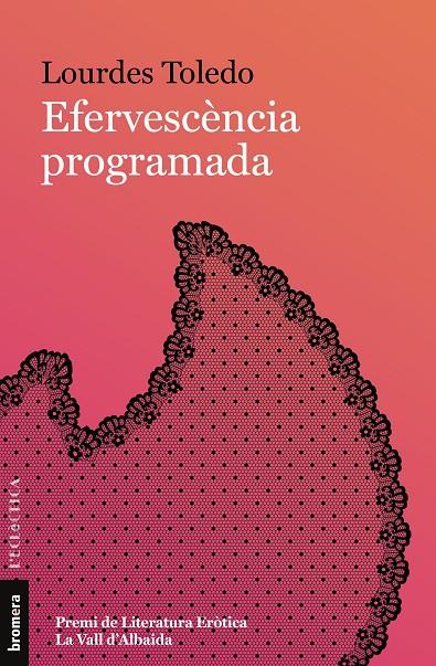 EFERVESCÈNCIA PROGRAMADA | 9788413586359 | TOLEDO, LOURDES | Galatea Llibres | Librería online de Reus, Tarragona | Comprar libros en catalán y castellano online