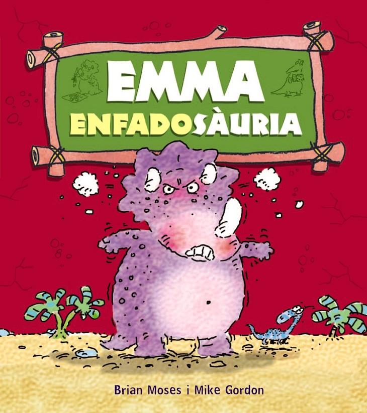 EMMA ENFADOSÀURIA | 9788448931278 | MOSES, BRIAN | Galatea Llibres | Librería online de Reus, Tarragona | Comprar libros en catalán y castellano online