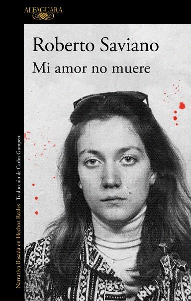 MI AMOR NO MUERE | 9791387846794 | SAVIANO, ROBERTO | Galatea Llibres | Llibreria online de Reus, Tarragona | Comprar llibres en català i castellà online