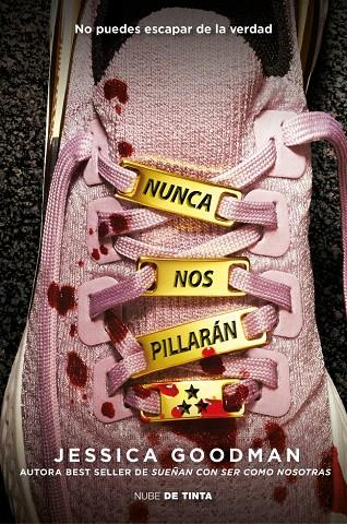 NUNCA NOS PILLARÁN | 9788419514516 | GOODMAN, JESSICA | Galatea Llibres | Llibreria online de Reus, Tarragona | Comprar llibres en català i castellà online