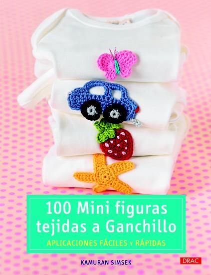 100 MINI FIGURAS TEJIDAS A GANCHILLO | 9788498742978 | KAMURAN SIMSEK | Galatea Llibres | Librería online de Reus, Tarragona | Comprar libros en catalán y castellano online