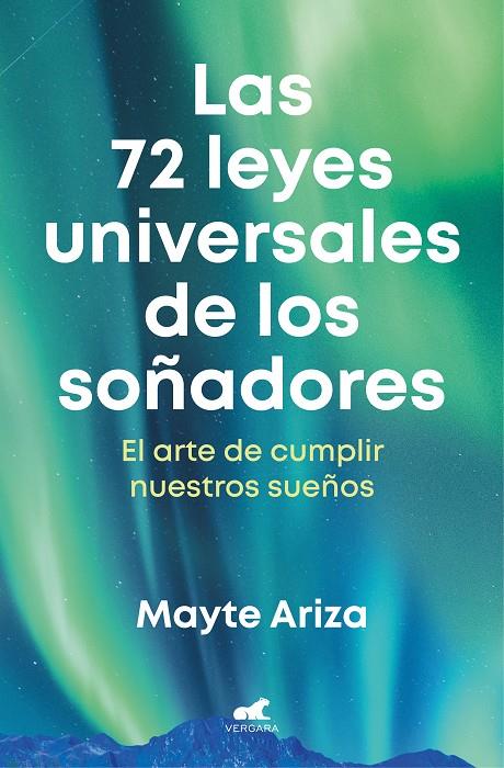 LAS 72 LEYES UNIVERSALES DE LOS SOÑADORES | 9788419248657 | ARIZA, MAYTE | Galatea Llibres | Llibreria online de Reus, Tarragona | Comprar llibres en català i castellà online