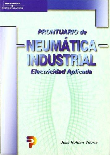 NEUMATICA INDUSTRIAL. ELECTRICIDAD APLICADA | 9788428327442 | ROLDÁN VILORIA, JOSÉ | Galatea Llibres | Librería online de Reus, Tarragona | Comprar libros en catalán y castellano online