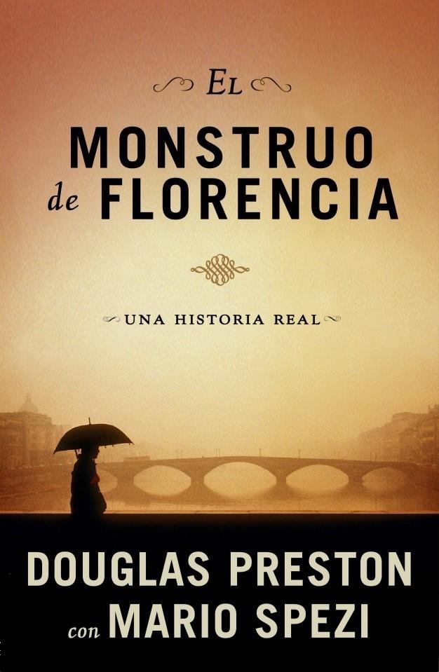 MONSTRUO DE FLORENCIA, EL | 9788401337512 | PRESTON, DOUGLAS/SPEZI,MARIO | Galatea Llibres | Librería online de Reus, Tarragona | Comprar libros en catalán y castellano online
