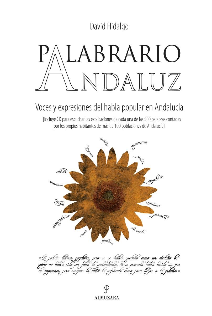PALABRARIO ANDALUZ : VOCES Y EXPRESIONES DEL HABLA POPULAR E | 9788496710313 | HIDALGO PANIAGUA, DAVID | Galatea Llibres | Llibreria online de Reus, Tarragona | Comprar llibres en català i castellà online