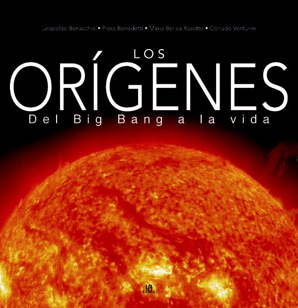 ORIGENES, LOS | 9788466216586 | BENACCHIO, LEOPOLDO [ET. AL.] | Galatea Llibres | Librería online de Reus, Tarragona | Comprar libros en catalán y castellano online
