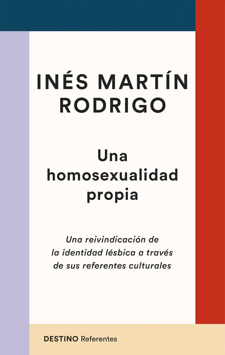 UNA HOMOSEXUALIDAD PROPIA | 9788423363629 | MARTÍN RODRIGO, INÉS | Galatea Llibres | Librería online de Reus, Tarragona | Comprar libros en catalán y castellano online