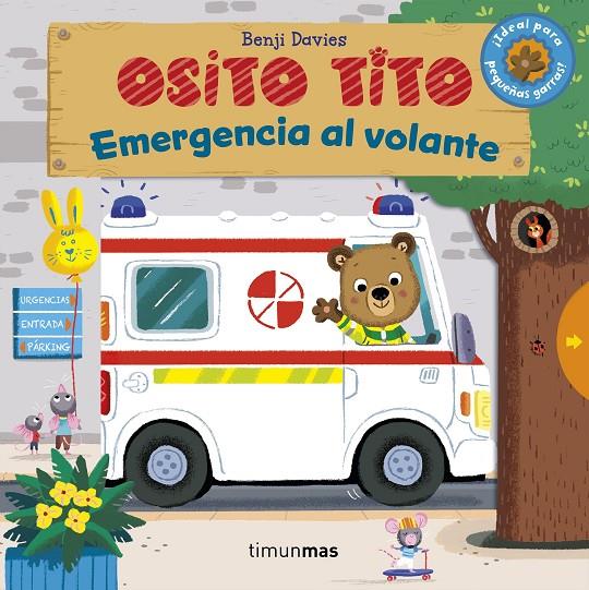 OSITO TITO. EMERGENCIA AL VOLANTE | 9788408169345 | DAVIES, BENJI | Galatea Llibres | Librería online de Reus, Tarragona | Comprar libros en catalán y castellano online