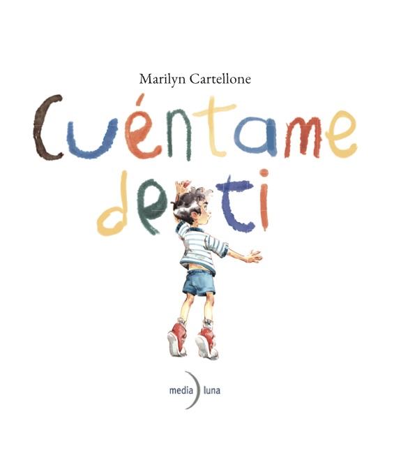 CUÉNTAME DE TI | 9791399111118 | CARTELLONE, MARILYN | Galatea Llibres | Llibreria online de Reus, Tarragona | Comprar llibres en català i castellà online