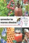 APROVECHAR LOS RECURSOS SILVESTRES | 9788493828936 | CHAUDIERE, MAURICE | Galatea Llibres | Librería online de Reus, Tarragona | Comprar libros en catalán y castellano online