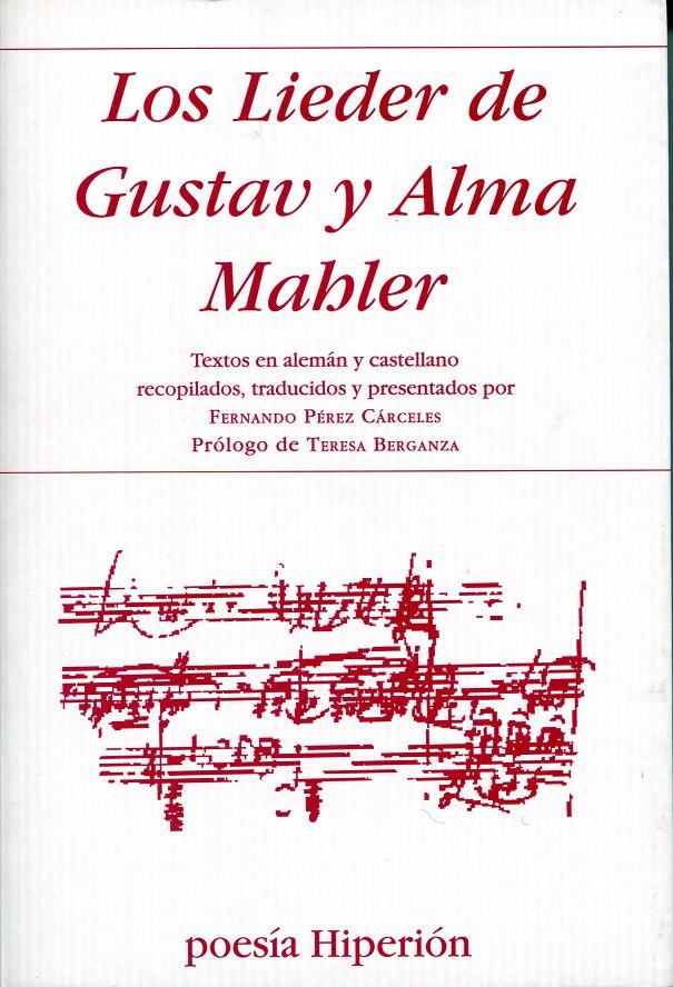 LIEDER DE GUSTAV Y ALMA MAHLER | 9788475179278 | MAHLER, GUSTAV / MAHLER-WERFEL, ALMA | Galatea Llibres | Librería online de Reus, Tarragona | Comprar libros en catalán y castellano online