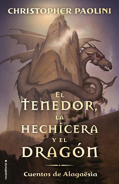 EL TENEDOR, LA HECHICERA Y EL DRAGÓN (CUENTOS DE ALAGAËSIA, 1) | 9788417541804 | PAOLINI, CHRISTOPHER | Galatea Llibres | Librería online de Reus, Tarragona | Comprar libros en catalán y castellano online
