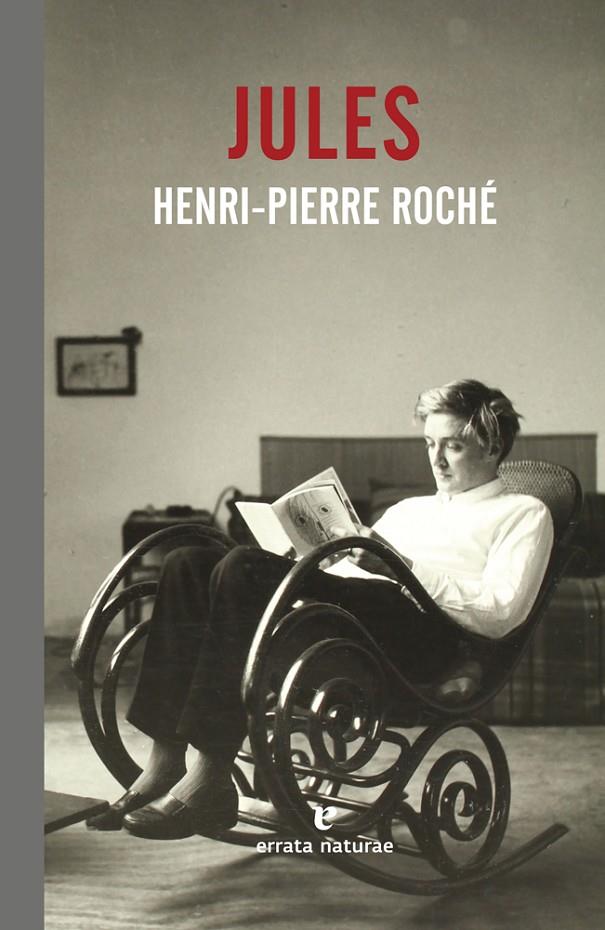 JULES | 9788416544738 | ROCHE, HENRI-PIERRE | Galatea Llibres | Llibreria online de Reus, Tarragona | Comprar llibres en català i castellà online
