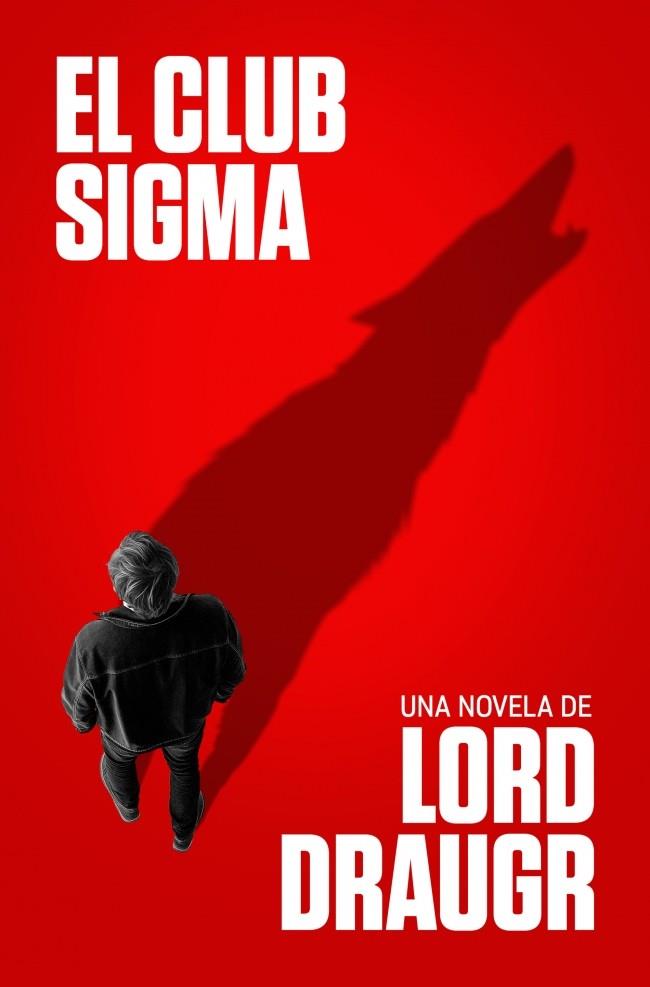 EL CLUB SIGMA | 9788466676380 | DRAUGR, LORD | Galatea Llibres | Librería online de Reus, Tarragona | Comprar libros en catalán y castellano online
