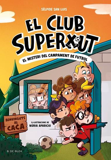 EL CLUB SUPERXUT 2 EL MISTERI DEL CAMPAMENT DE FUTBOL | 9788419910196 | SAN LUIS, SÉLPIDE | Galatea Llibres | Librería online de Reus, Tarragona | Comprar libros en catalán y castellano online